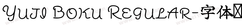 Yuji Boku Regular字体转换 Yuji Boku Regular字体转换